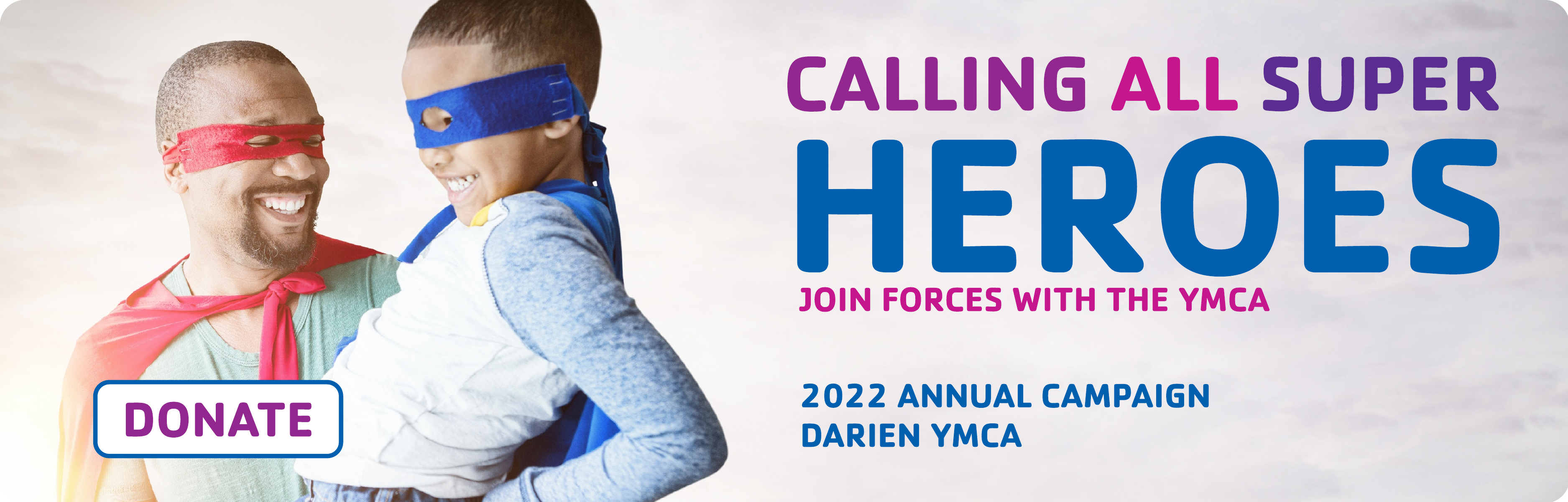 Calling all Superheroes. Join Forces with the YMCA
